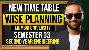 New Timetable Wise Planning |Mumbai University| Sem 03 | Second Year Engineering | Pradeep Giri Sir