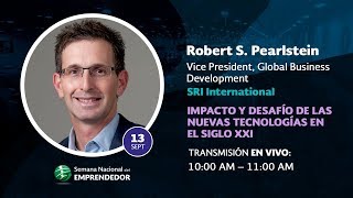Robert Pearlstein &quot;Impact and Challenge of New Technologies in the 21st Century&quot;
