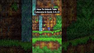 How To Unlock Tails’ Cutscene In Sonic 3 A.I.R #sonicthehedgehog #segasonic #sonic3air