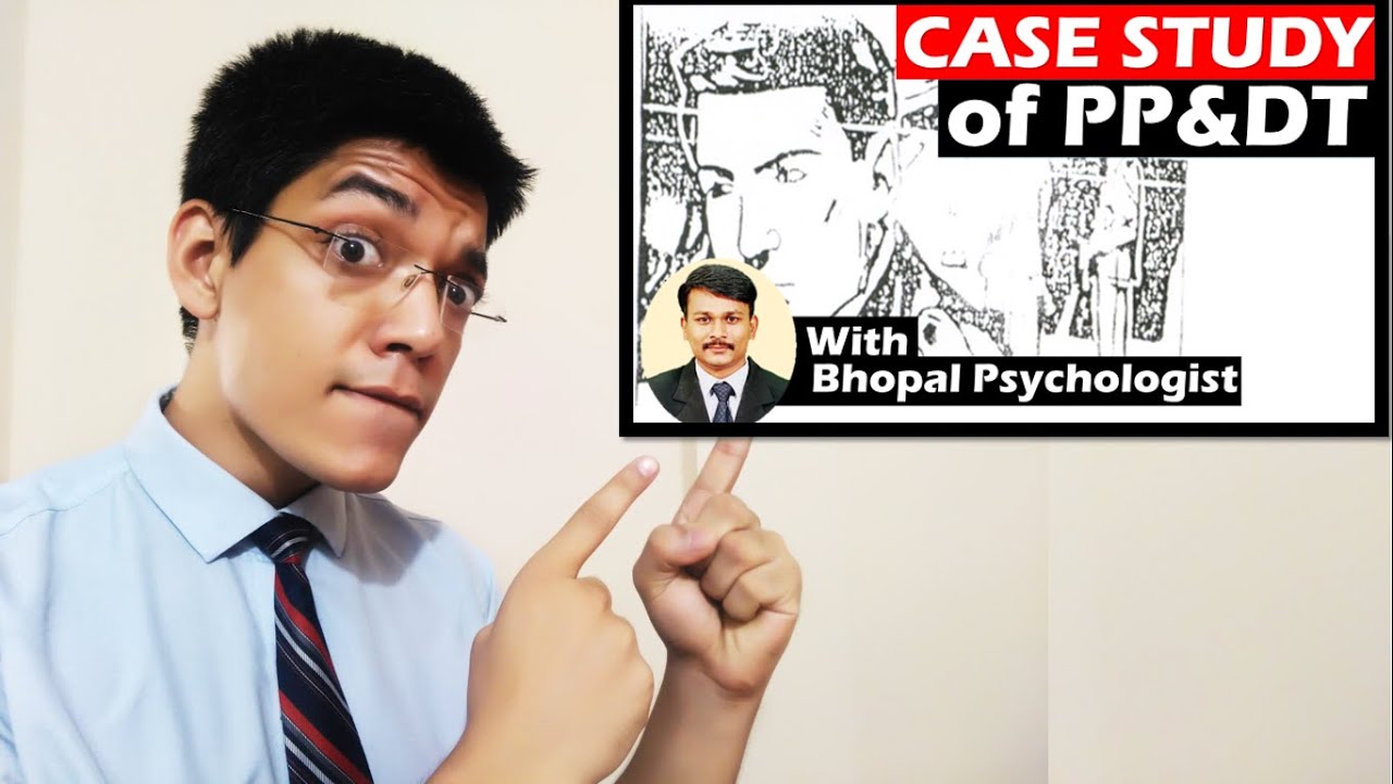 Detail Case Study of PPDT: Post Your Story | Ashok Air | Bhopal Psychologist | Shubham Varshney