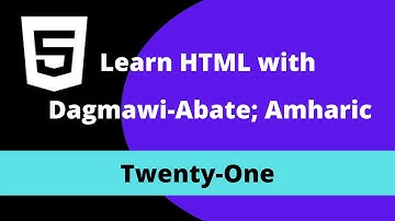 21) Learn HTML with Dagmawi-Abate; Checkboxes and Password; Amharic