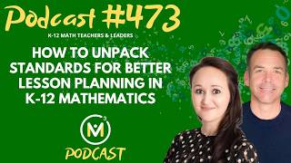 Celebrity Ep473: How to Unpack Standards for Better Lesson Planning in K-12 Mathematics Net Worth