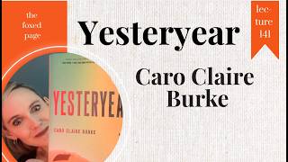 YESTERYEAR by Caro Claire Burke