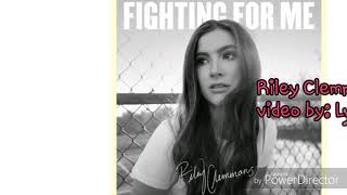 Riley Clemmons fighting for me lyrics
