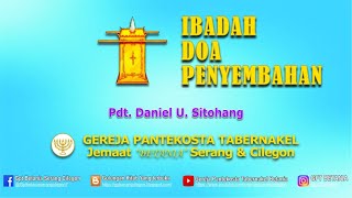 IBADAH DOA PENYEMBAHAN, 06 APRIL 2021  - Pdt. Daniel U. Sitohang