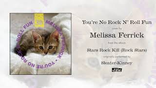 Melissa Ferrick - You re No Rock N Roll Fun Art