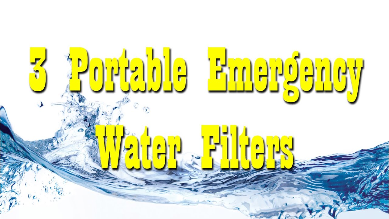 3 Portable Water Filters Emergency Preparedness YouTube