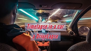 Timelapse in a Car - a DriveLapse