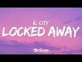 R. City - Locked Away (Lyrics) ft. Adam Levine