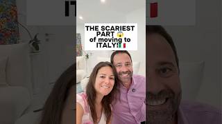 The Scariest Part Of Moving To Italy
