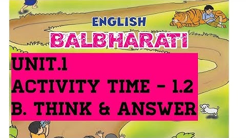 2nd STD ENGLISH BALBHARATI SSC BOARD ( UNIT.1 ACTIVITY TIME 1.2, B THINK & ANSWER) #2ndgrade #ssc