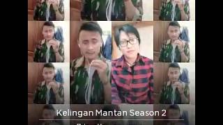 Kelingan Mantan season 2 NDX AKA smule cover
