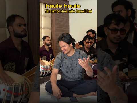 A Raw version of Haule Haule Ho jayega pyar #shorts #feedshorts