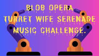 Blob Opera Portal 2 Turret Wife Serenade music Challenge. #bloboperagame #musicgameplay #blobopera