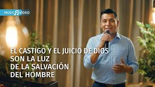 Música cristiana | El castigo y el juicio de Dios son la luz de la salvación del hombre