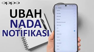 Cara Mengubah Nada Notifikasi Di Hp Oppo A6x