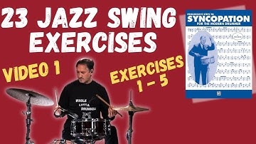VIDEO 1 - 23 SWING EXERCISES Using Syncopation Book || Ex 1 - 5