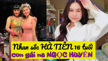 HÀ TIÊN con gái xinh đẹp tài năng của NSUT NGỌC HUYỀN|người nổi tiếng
