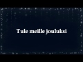 Jenni Vartiainen - Tule meille jouluksi (lyrics)