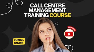 Call Centre Management Training Course