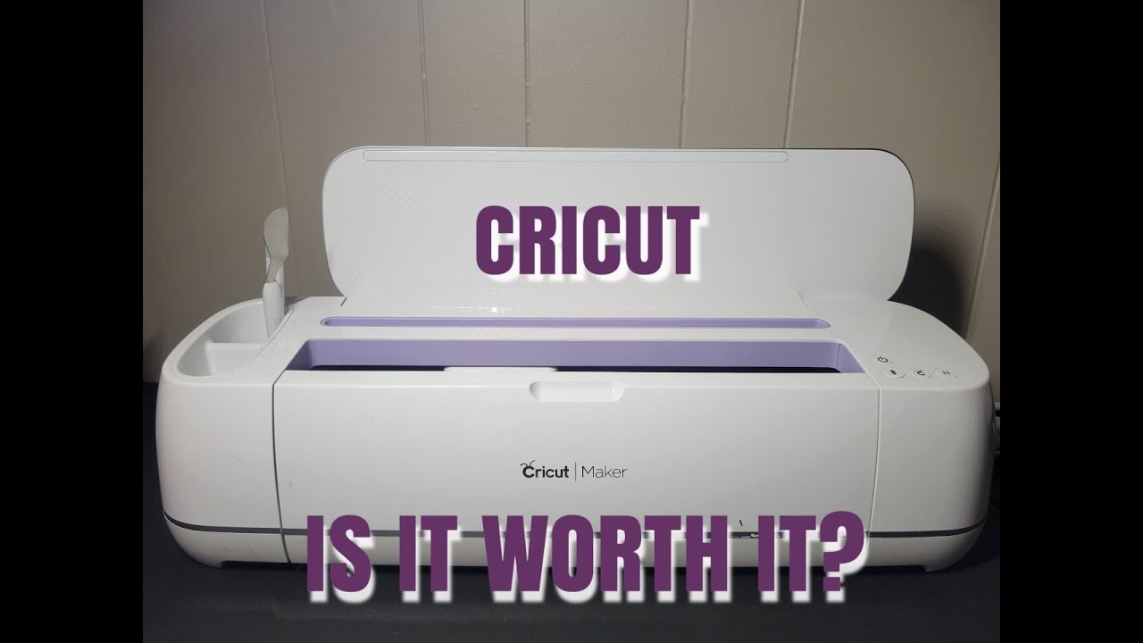 IS CRICUT WORTH THE MONEY? YouTube