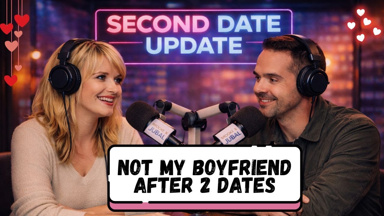Brooke and Jubal Second Date Update | “You’re NOT My Boyfriend!” After 2 Dates