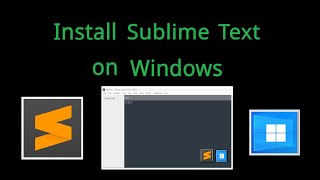 How to Install Sublime Text 4 on Windows 11 (2026) | Step-by-Step Guide