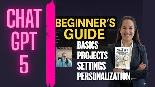 ChatGPT 5 Beginner’s Guide (Basics, Settings, Personalize & Projects) | 2025 Tutorial