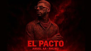 Download Lagu ANUEL AA - EL PACTO (Canción Oficial 2025)  MP3