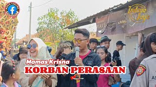 KORBAN PERASAAN Voc. Mamas Krisna || INDRA JAYA Live Batangsari Subang