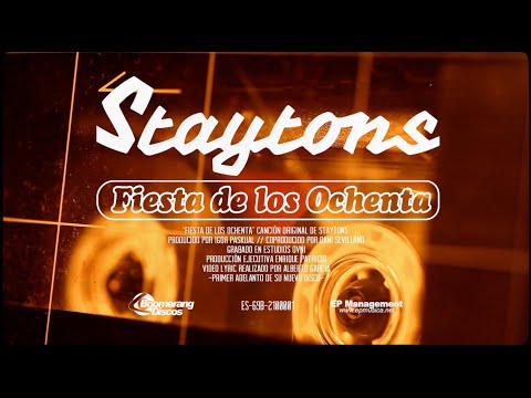 Staytons - Fiesta de los Ochenta (Lyric Video)