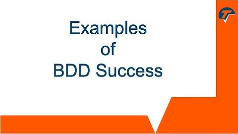 Examples of BDD Success