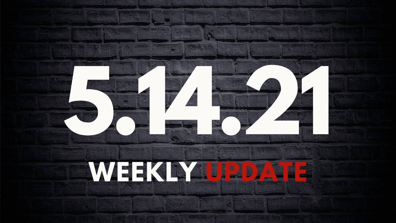 Weekly Update 5.14.21 - BlackMarketLeadership.com