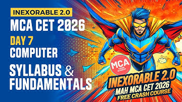 Computer Syllabus & Fundamentals Day 7 MCA CET 2026 Crash Course🔥 INEXORABLE FREE Crash Course 🚀