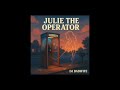 Julie the Operator (Jim Croce + Fountains of Wayne Mashup)