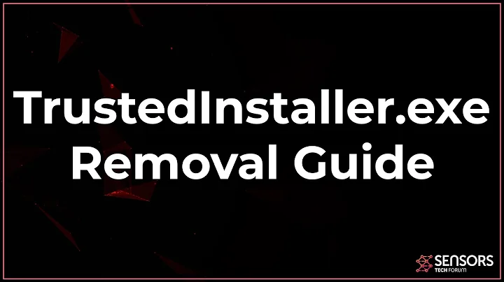 Trustedinstaller.exe Removal Guide [Free Fix Steps]