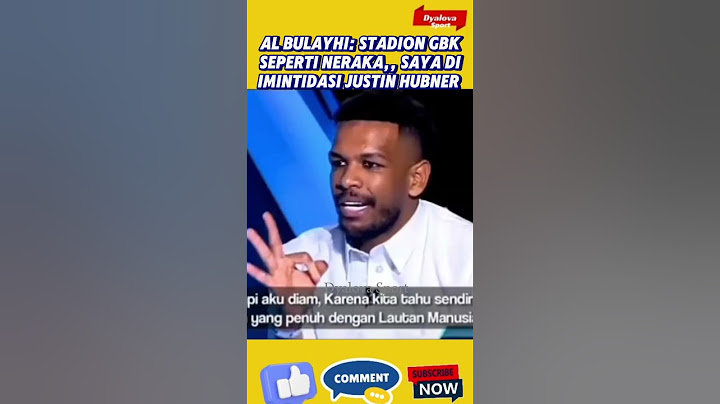AL BULAYHI: STADION GBK SEPERTI NERAKA,, SAYA DI IMINTIDASI JUSTIN HUBNER