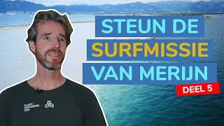 Steun De Surfmissie Van Merijn Plastic Soup Surfer - Deel 5