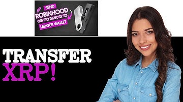 How To Transfer Xrp From Robinhood To Ledger Nano X (2025)