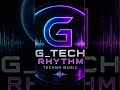 G-TECH RHYTM MUSIC TECHNO NEW 2026
