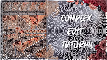 COMPLEX EDIT TUTORIAL//CUTEXTUTORIALS