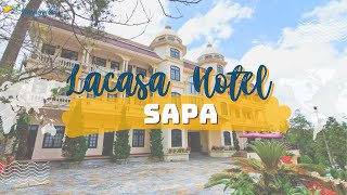 Lacasa Sapa Hotel - Khách sạn Sapa 3 sao chất lượng | Review Villa