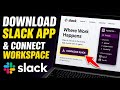 How to download Slack app and connect workspace - Beginner Guide