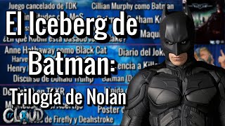 El Iceberg de BATMAN: TRILOGÍA DE NOLAN