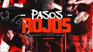 Pasos Rojos - Everardo × Fuerza Regida