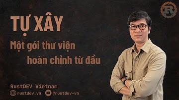 #0019 Tự Xây Một gói thư viện hoàn chỉnh từ đầu
