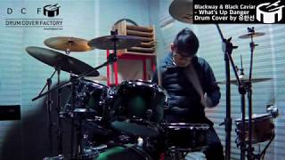 [DCF]Blackway \& Black Caviar - What's Up Danger Drum Cover by 유한선