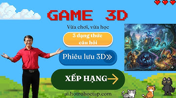 Game 3D học tập, triển lãm panorama, thi đấu xếp hạng bảng vàng