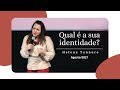 Helena Tannure - Qual é a sua Identidade?