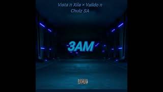 3am  Vista N Xila X Valldo N Chulz Sa